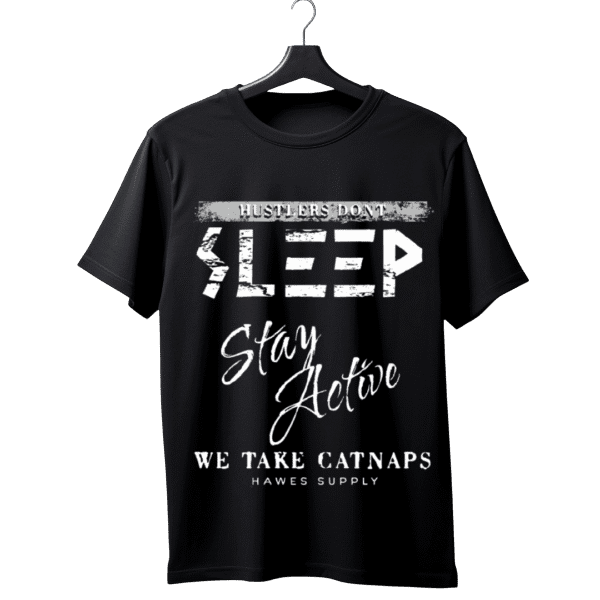 Hustlers don’t sleep