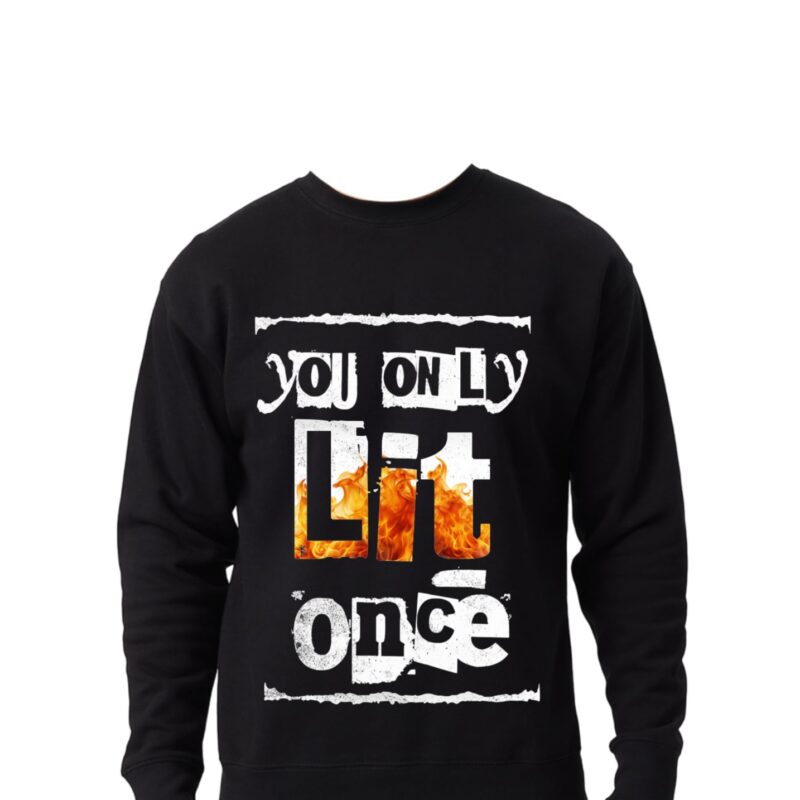 You Only Lit Once - Custom Printed Crewneck